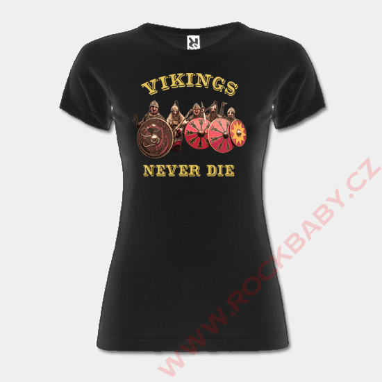 Dámske tričko - Vikings Never Die