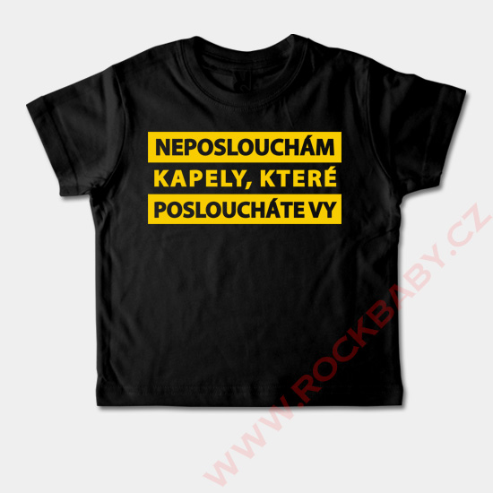 Dětské tričko krátký rukáv - Neposlouchám kapely