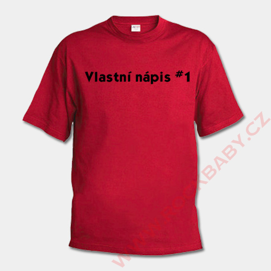 Pánske tričko - Vlastný nápis 1