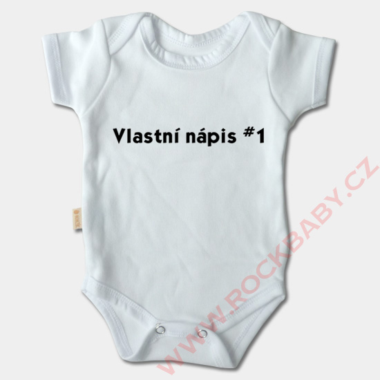 Kojenecké body krátký rukáv - Vlastní nápis1